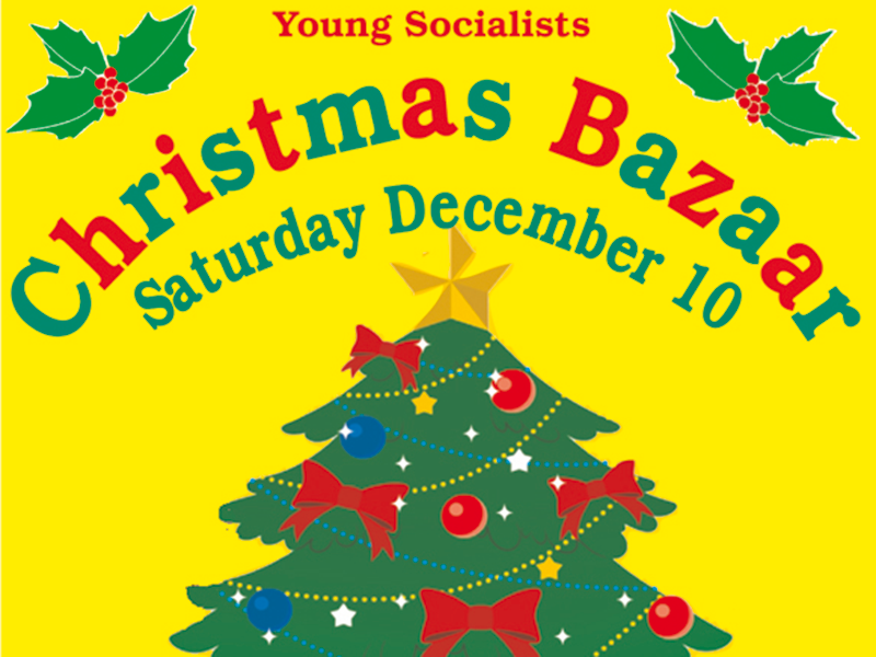 Young Socialists Christmas Bazaar